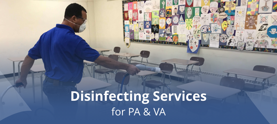 Disinfecting Services for PA & VA